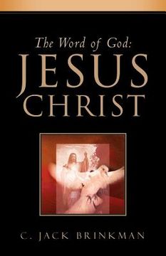 portada the word of god: jesus christ (en Inglés)