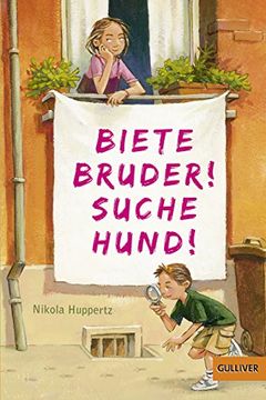 portada Biete Bruder! Suche Hund! (Gulliver) (en Alemán)