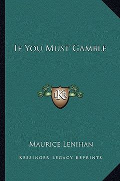 portada if you must gamble (en Inglés)