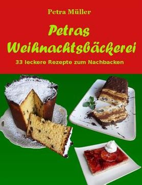 portada Petras Weihnachtsbäckerei: 33 leckere Rezepte zum Nachbacken (en Alemán)
