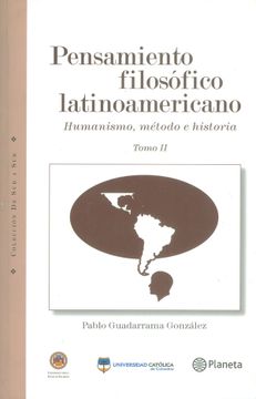 portada Pensamiento Filosófico Latinoamericano Humanismo Método e Historia Tomo ii