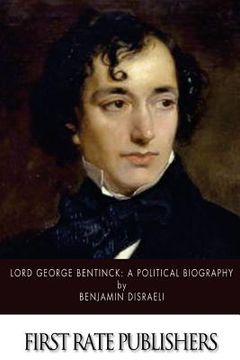 portada Lord George Bentinck: A Political Biography