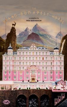 portada The Grand Budapest Hotel: The Illustrated Screenplay (The Opus Screenplay Series)