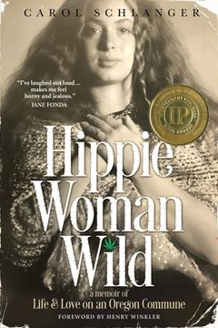 portada Hippie Woman Wild: A Memoir of Life & Love on an Oregon Commune 