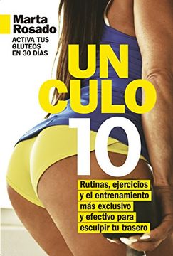 portada Un Culo 10. Activa tus Gluteos en 30 Dias (in Spanish)