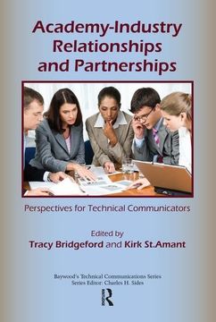 portada Academy-Industry Relationships and Partnerships: Perspectives for Technical Communicators (Baywood's Technical Communications) (en Inglés)
