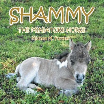 portada Shammy: The Miniture Horse (en Inglés)