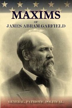 portada Maxims of James Abram Garfield (en Inglés)