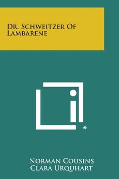 portada Dr. Schweitzer of Lambarene (in English)