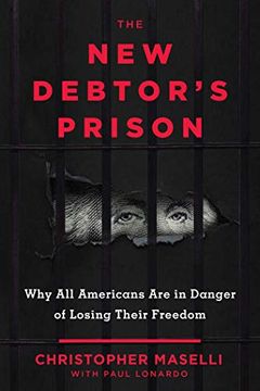portada The new Debtors' Prison: Why all Americans are in Danger of Losing Their Freedom (in English)