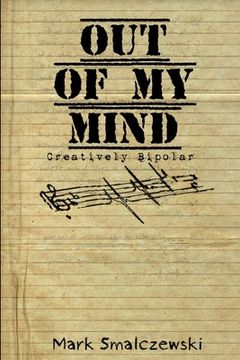 portada Out of My Mind: Creatively Bipolar (en Inglés)