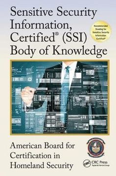 portada Sensitive Security Information, Certified(r) (Ssi) Body of Knowledge (en Inglés)