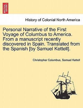 portada personal narrative of the first voyage of columbus to america. from a manuscript recently discovered in spain. translated from the spanish [by samuel