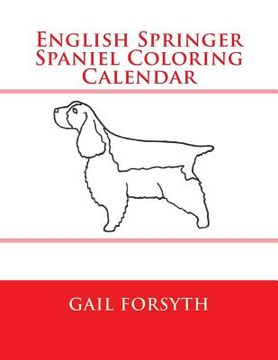 portada English Springer Spaniel Coloring Calendar (en Inglés)
