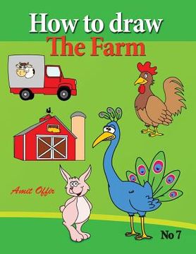portada How to Draw the Farm: drawing book for kids and adults that will teach you how to draw birds step by step (en Inglés)