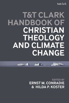 portada T&T Clark Handbook of Christian Theology and Climate Change (en Inglés)