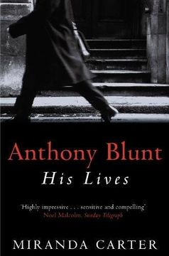 portada Anthony Blunt: His Lives (en Inglés)