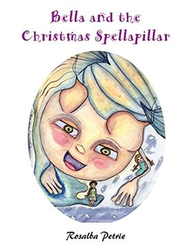 portada Bella and the Christmas Spellapillar (en Inglés)