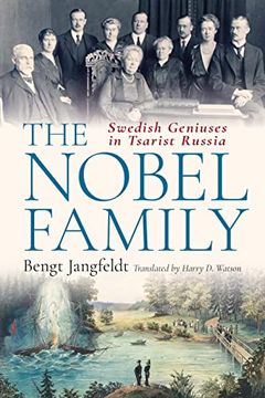 portada The Nobel Family: Swedish Geniuses in Tsarist Russia (en Inglés)