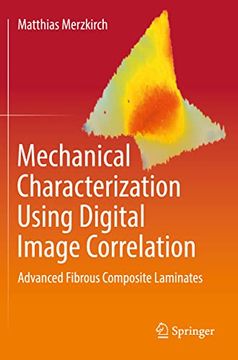 portada Mechanical Characterization Using Digital Image Correlation: Advanced Fibrous Composite Laminates (en Inglés)