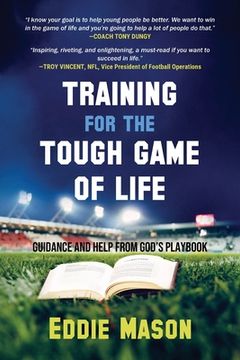 portada Training for the Tough Game of Life (en Inglés)