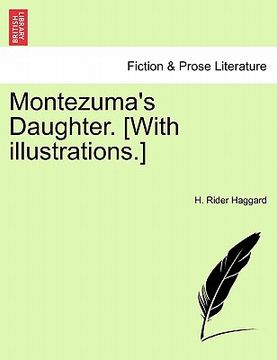 portada montezuma's daughter. [with illustrations.] (in English)