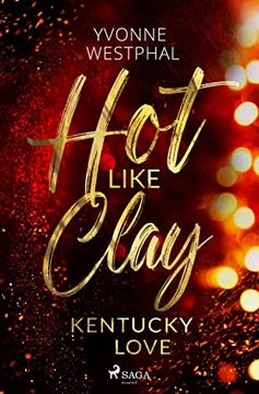 portada Hot Like Clay: Kentucky Love