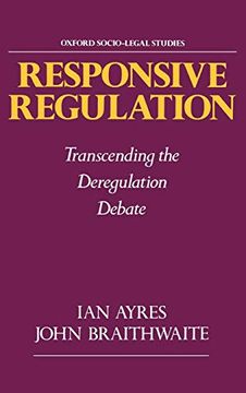 portada Responsive Regulation: Transcending the Deregulation Debate (Oxford Socio-Legal Studies) (en Inglés)