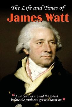 portada The Life and Times of James Watt (en Inglés)