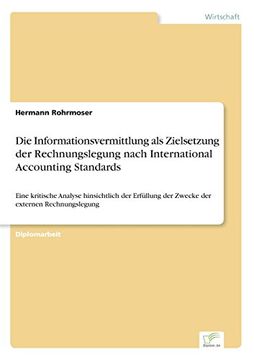 portada Die Informationsvermittlung als Zielsetzung der Rechnungslegung nach International Accounting Standards