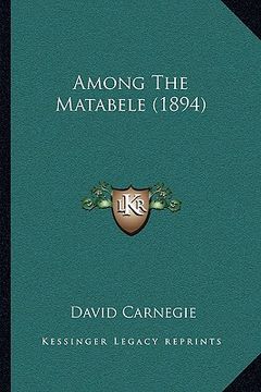 portada among the matabele (1894) (en Inglés)