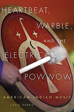 portada Heartbeat, Warble, and the Electric Powwow: American Indian Music (en Inglés)