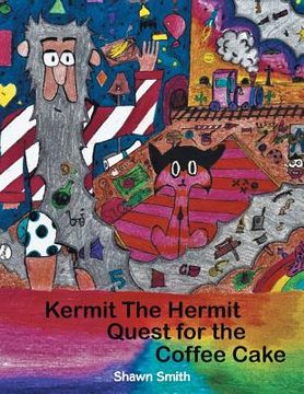 portada Kermit the Hermit: Quest for the Coffee Cake (en Inglés)