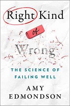 portada Right Kind of Wrong: The Science of Failing Well 