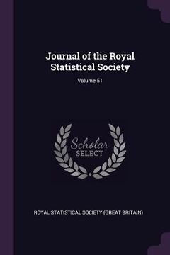 portada Journal of the Royal Statistical Society; Volume 51 (en Inglés)