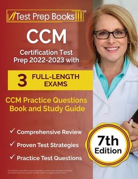 portada CCM Certification Test Prep 2022-2023 with 3 Full-Length Exams: CCM Practice Questions Book and Study Guide [7th Edition] (en Inglés)