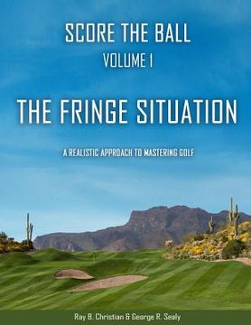 portada Score the Ball Volume 1 The Fringe Situation (in English)