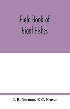 portada Field Book of Giant Fishes (in English)