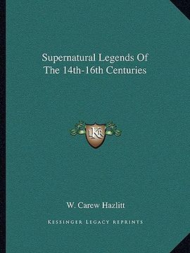 portada supernatural legends of the 14th-16th centuries (en Inglés)