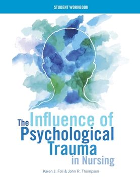 portada WORKBOOK for The Influence of Psychological Trauma in Nursing (en Inglés)