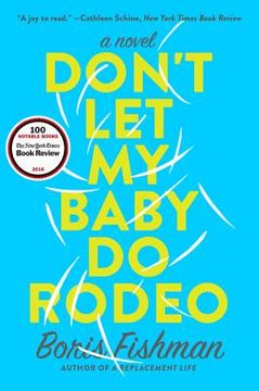 portada Don't let my Baby do Rodeo: A Novel (in English)