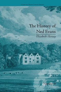 portada The History of ned Evans: By Elizabeth Hervey (Chawton House Library: Women's Novels) (in English)