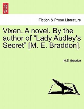 portada vixen. a novel. by the author of "lady audley's secret" [m. e. braddon]. vol. i (en Inglés)