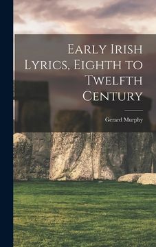 portada Early Irish Lyrics, Eighth to Twelfth Century