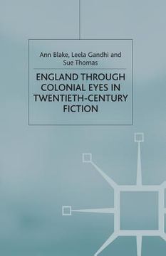 portada England Through Colonial Eyes in Twentieth-Century Fiction (en Inglés)