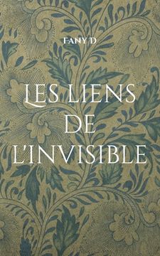 portada Les liens de l'invisible (en Francés)