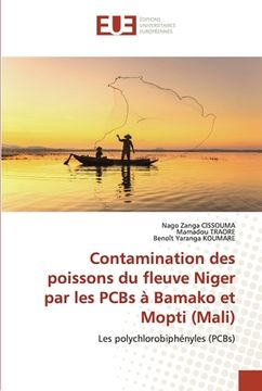 portada Contamination des poissons du fleuve Niger par les PCBs à Bamako et Mopti (Mali) (en Francés)