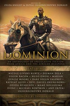 portada Dominion: An Anthology of Speculative Fiction From Africa and the African Diaspora: 1 (in English)