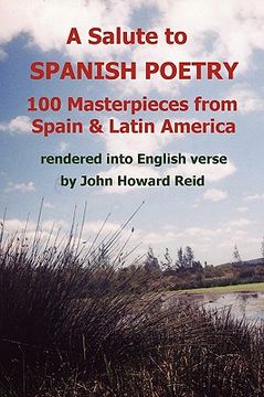portada a salute to spanish poetry: 100 masterpieces from spain & latin america rendered into english verse