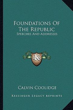 portada foundations of the republic: speeches and addresses (in English)